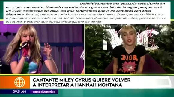 Miley Cyrus desea retomar nuevamente el personaje de Hannah Montana