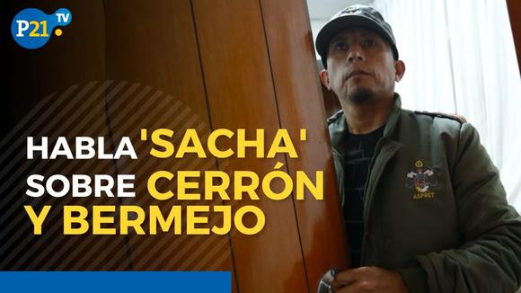 Habla ‘Sacha’ sobre Vladimir Cerrón y Guillermo Bermejo