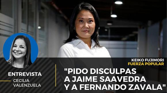 Keiko Fujimori: “Pido disculpas a Jaime Saavedra y a Fernando Zavala”
