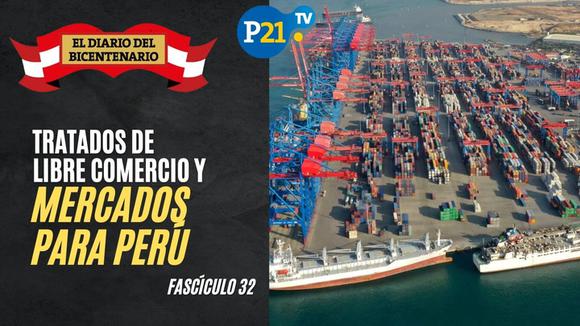 Colección del Bicentenario: Los tratados de libre comercio y los mercados para el Perú